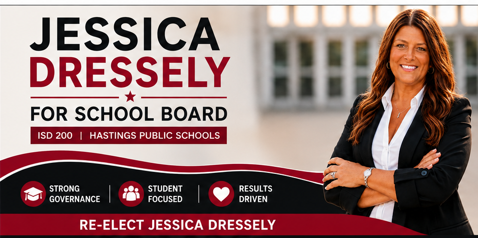 Jessica Dressely for School Board, ISD 200, Hastings Public Schools